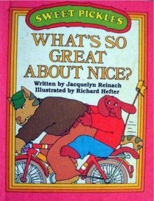 Weekly Reader Books Presents What's So Great about Nice? - Jacquelyn Reinach