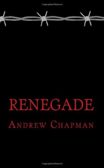 Renegade (Ministry of Paranormal Research & Defence) (Volume 3) - Andrew Chapman