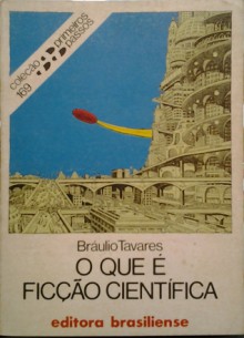 O que é ficção científica (coleção primeiros passos 169) - Braulio Tavares