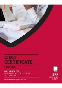 Cima - Fundamentals of Financial Accounting: Study Text - BPP Learning Media