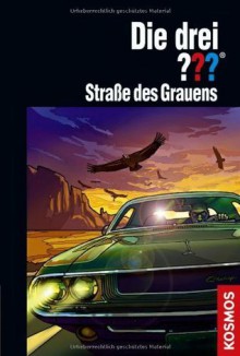 Die drei ???. Straße des Grauens - Kari Erlhoff, Silvia Christoph