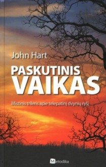 Paskutinis vaikas - John Hart, Ignė Norvaišaitė-Aleliūnienė