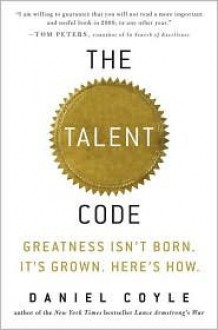 The Talent Code 1st (first) edition Text Only - Daniel Coyle