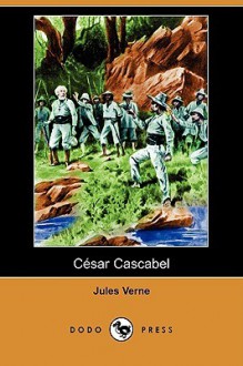 Cesar Cascabel - Jules Verne