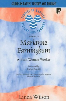 Marianne Farningham: A Plain Working Woman - Linda Wilson, Ian M. Randall