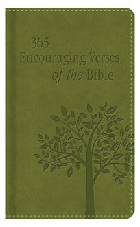 365 Encouraging Verses of the Bible: A Hope-Filled Reading for Every Day of the Year - Barbour Publishing Inc