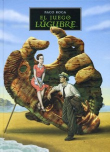 El juego lúgubre - Paco Roca