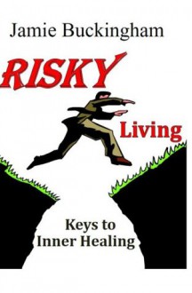 Risky Living - Jamie Buckingham