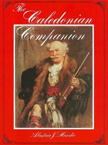 The Caledonian Companion [With CD (Audio)] - Alastair J. Hardie