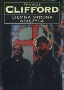 Ciemna strona księżyca - Francis Clifford