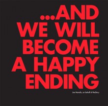 ...and We Will Become a Happy Ending - Joe Manafo, Nathan Colquhoun, Daniel Slade