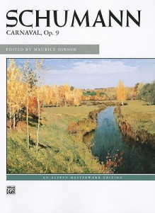 Schumann Carnaval, Op. 9 - Maurice Hinson