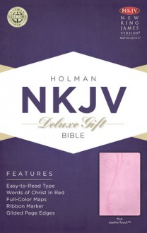 NKJV Deluxe Gift Bible, Pink LeatherTouch - Holman Bible Publisher