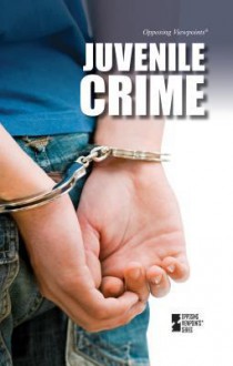 Juvenile Crime - Greenhaven