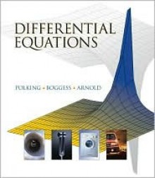 Differential Equations - John Polking, Albert Boggess, David Arnold