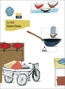 Kitchen Chinese - Ann Mah, Caterina Barboni