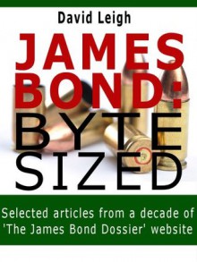 James Bond: Byte Sized - David Leigh