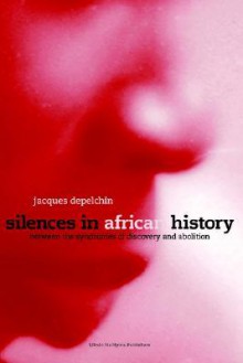 Silences in African History - Jacques Depelchin