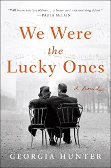 We Were the Lucky Ones - Georgia Lyn Hunter
