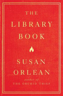 The Library Book - Susan Orlean