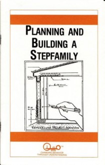 Planning And Building A Stepfamily (Family Matters) - Waln K. Brown, Carle F. ONeil