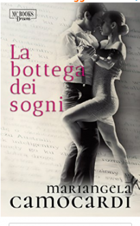 La bottega dei sogni - Mariangela Camocardi