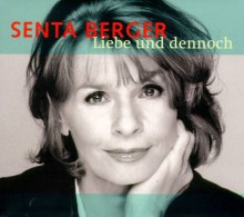 Liebe und dennoch. CD. - Alfred Polgar, Senta Berger