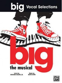 Big: The Musical Vocal Selections - David Shire