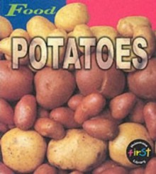 Potatoes - Louise Spilsbury