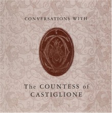 Art After Death: Conversations With the Countess of Castiglione - Chris Kubick, Ann Walsh