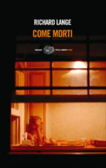 Come morti - Richard Lange, Cristiana Mennella