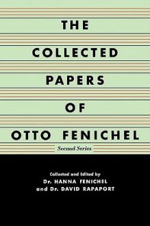 The Collected Papers of Otto Fenichel: Second Series - Otto Fenichel