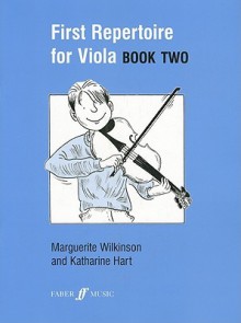 First Repertoire for Viola, Book 2 - Marguerite Wilkinson, Katharine Hart