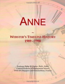 Anne: Webster's Timeline History, 1989 - 1990 - Icon Group International