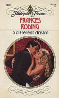 A Different Dream - Frances Roding