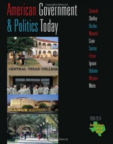 Central Texas College American Government - Steffen W. Schmidt, Mack C. Shelley II, Barbara A. Bardes, William Earl Maxwell, Al Waite