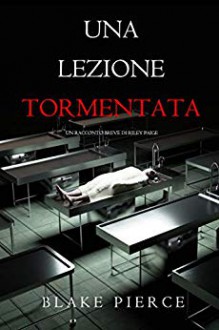 Una lezione tormentata - Blake Pierce