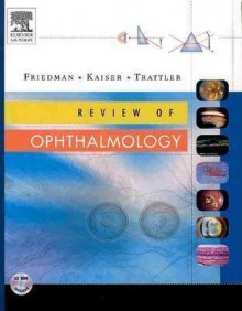 Review of Ophthalmology: Expert Consult - Online and Print, 1e - Neil J. Friedman, Peter K. Kaiser