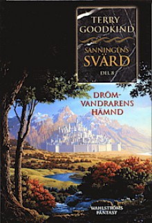 Drömvandrarens hämnd - Terry Goodkind, Anders Bellis