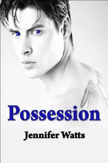 Possession (Ex Nihilo Academy Book 2) - Jennifer Watts