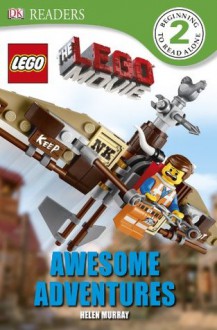 DK Readers: The LEGO® Movie: Awesome Adventures - Helen Murray