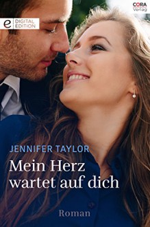 Mein Herz wartet auf dich - Jennifer Taylor