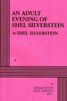 An Adult Evening of Shel Silverstein - Acting Edition - Shel Silverstein