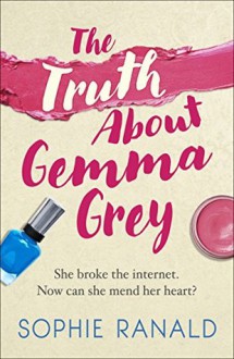 The Truth About Gemma Grey - Sophie Ranald