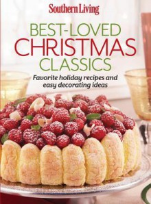 Southern Living Christmas Cookbook - The Editors of Southern Living Magazine