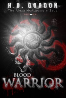 Blood Warrior - H.D. Gordon