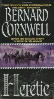 Heretic - Bernard Cornwell