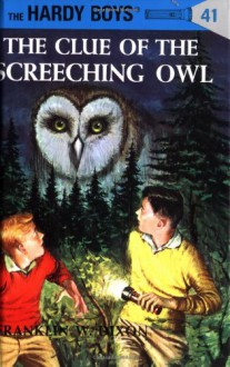 The Clue of the Screeching Owl - Franklin W. Dixon