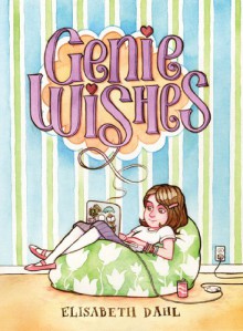 Genie Wishes - Elisabeth Dahl