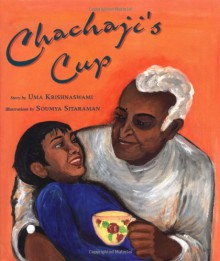 Chachaji's Cup - Uma Krishnaswami, Soumya Sitaraman